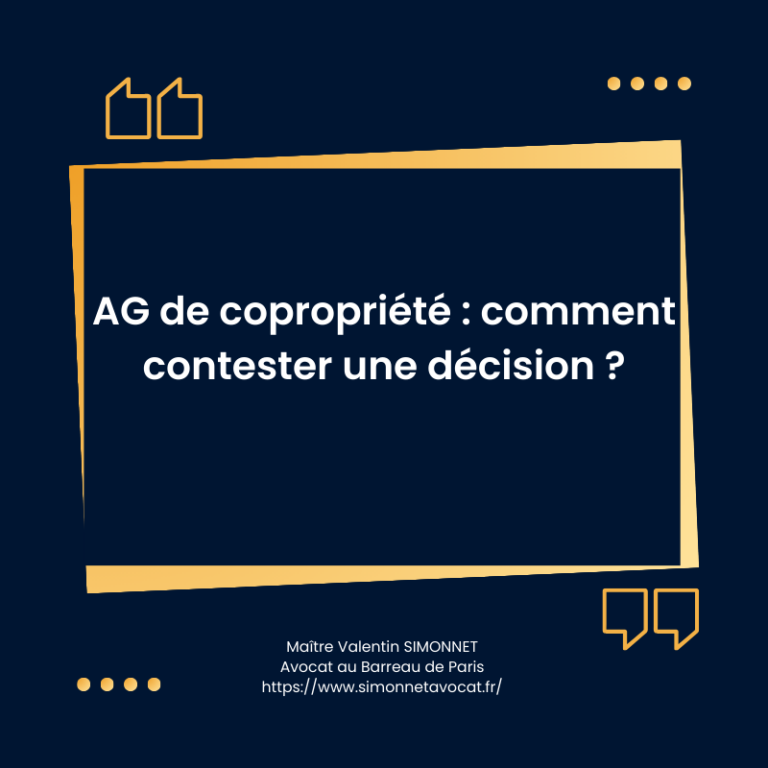 AG de copropriété : comment contester une décision ? - Maître Valentin ...